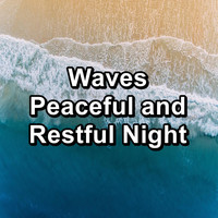 Relaxation and Meditation - Waves Peaceful and Restful Night
