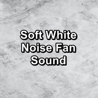 Granular - Soft White Noise Fan Sound