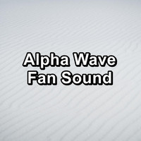 White Noise Pink Noise - Alpha Wave Fan Sound