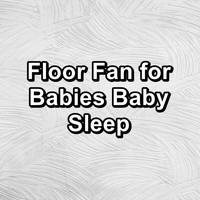 Sounds of Nature White Noise Sound Effects - Floor Fan for Babies Baby Sleep
