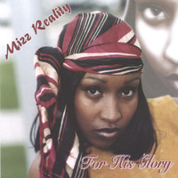 Mizz Reality - For His Glory