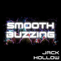 Jack Hollow / - Smooth Buzzing