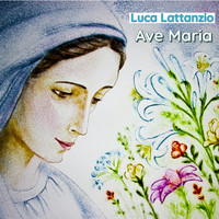 Luca Lattanzio - Ave Maria
