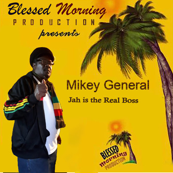 Mikey General - Jah Is the Real Boss
