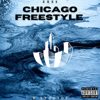 Exes - Chicago (Freestyle) (Explicit)
