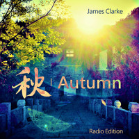 James Clarke - Autumn (Radio Edition)