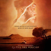 Navid Hejazi - La Piel Del Volcan (Original Motion Picture Soundtrack)