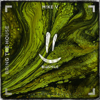 M!KE V - Bring the House