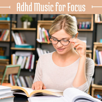 Focus - Adhd Music for Focus