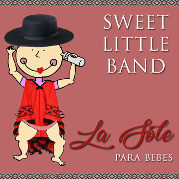 Sweet Little Band - La Sole para Bebes