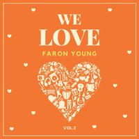 Faron Young - We Love Faron Young, Vol. 2