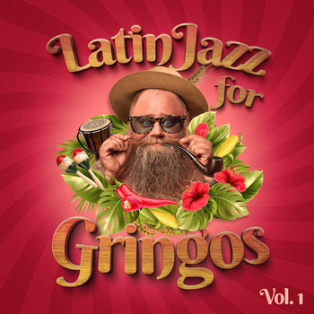 Varios Artistas - Latin Jazz For Gringos, Vol. 1