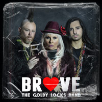 THE GOLDY LOCKS BAND - Brave