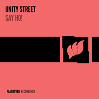 Unity Street - Say Ho!