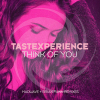 Tastexperience featuring Sara Lones - Think of You (Remixes)