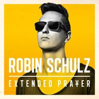 Robin Schulz - Extended Prayer