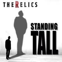 The Relics - Standing Tall