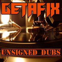 Getafix - Unsigned Dubs (Explicit)