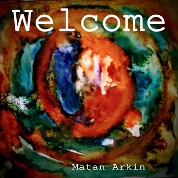 Matan Arkin - Welcome