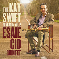 Esaie Cid - The Kay Swift Songbook, Vol. 2