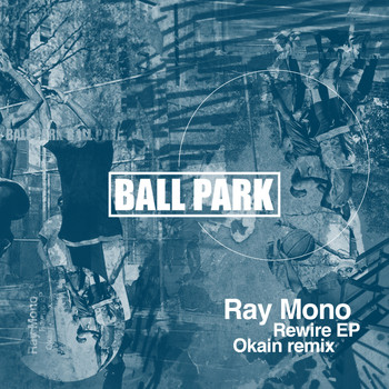 Ray Mono - Rewire EP