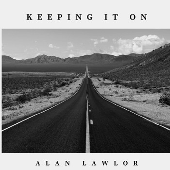 Alan lawlor / - Keeping It On