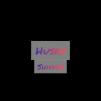 Husky - Shivver (Explicit)