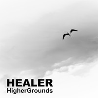 Healer - HigherGrounds