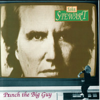 John Stewart - Punch The Big Guy