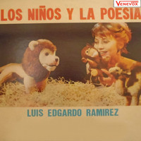 Luis Edgardo Ramirez - Los Niños y la Poesia