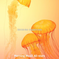 Morning Music All-stars - Stylish Guitar Music - Background for Resting