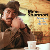Mem Shannon - Memphis In The Morning