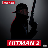 Mr. Kee - Hitman 2 (Explicit)