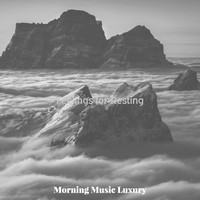Morning Music Luxury - Feelings for Resting