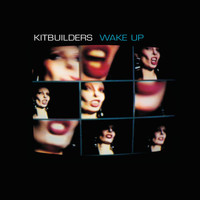 Kitbuilders - Wake Up