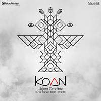 Koan - Ukjent Område Side B (Lost Tapes 1996-2008)