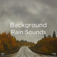Meditation Rain Sounds, Relaxing Rain Sounds and BodyHI - !!!" Background Rain Sounds "!!!
