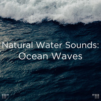 Ocean Sounds, Ocean Waves For Sleep and BodyHI - !!!" Natural Water Sounds: Ocean Waves "!!!