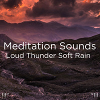 Thunderstorm Sound Bank, Thunderstorm Sleep and BodyHI - !!!"  Meditation Sounds Loud Thunder Soft Rain "!!!