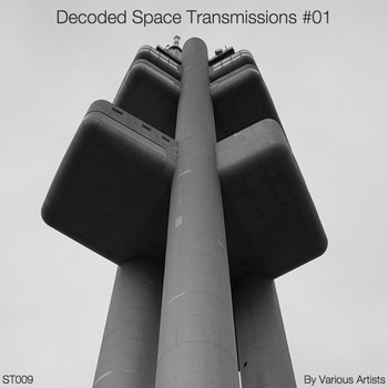Various Artists - Decoded Space Transmissions #01