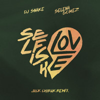 DJ Snake, Selena Gomez - Selfish Love (Jack Chirak Remix)