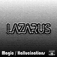 Lazarus (UK) - Magic / Hallucinations