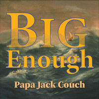 Papa Jack Couch - Big Enough