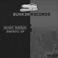 Hugo Rienzi - Anoroc EP