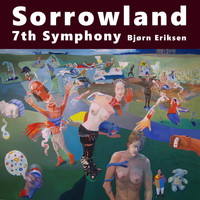 Bjørn Eriksen - Sorrowland 7th Symphony