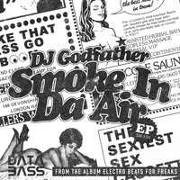 DJ Godfather - Smoke in Da Air EP