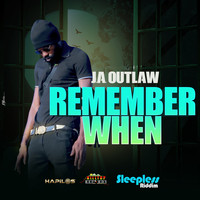 J.A. Outlaw - Remember When (Explicit)