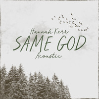 Hannah Kerr - Same God (Acoustic)