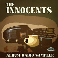 The Innocents - Album Radio Sampler