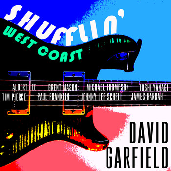 David Garfield - Shufflin' West Coast